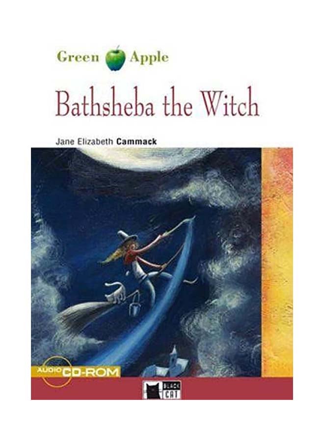 Green Apple : Bathsheba the Witch + Audio CD/CD-ROM Audiobook English by Jane Elizabeth Cammack - 01032018 