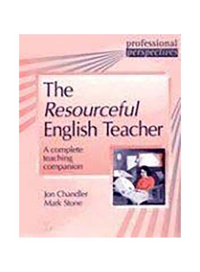 The Resourceful English Teacher : A Complete Teaching Companion paperback english