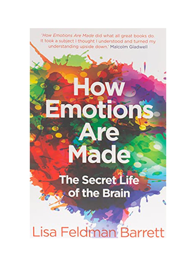 How Emotions Are Made: The Secret Life Of The Brain Paperback English by Lisa Feldman Barrett - 14 May 2018 