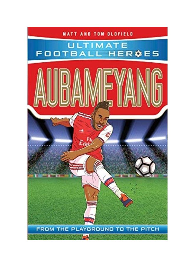 Aubameyang (Ultimate Football Heroes) paperback english