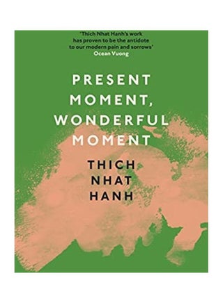 Present Moment, Wonderful Moment Paperback English by Thich Nhat Hanh - 44434 - v1634720248/N51462417A_1
