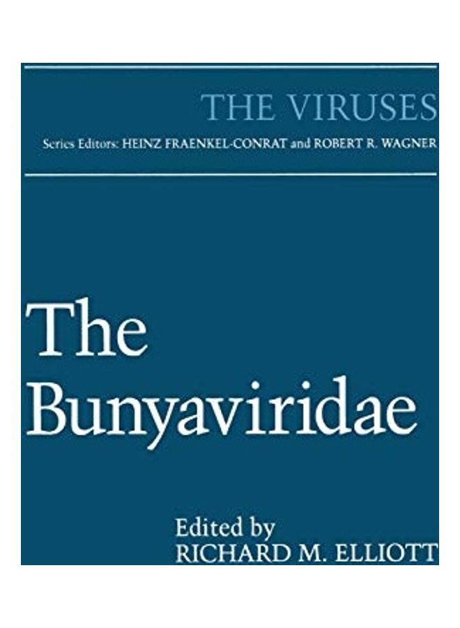 The Bunyaviridae (The Viruses) Paperback English by Springer - 31-5-2013