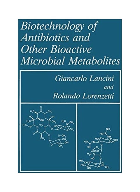 Biotechnology Of Antibiotics And Other Bioactive Microbial Metabolites paperback english - 1-7-2013