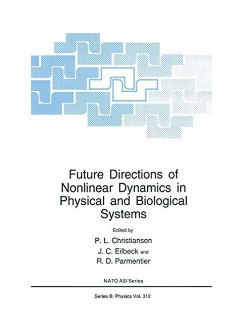 Future Directions of Nonlinear Dynamics in Physical and Biological Systems paperback english - 6/17/2013