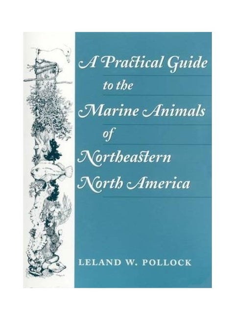 A Practical Guide To The Marine Animals Of Northeastern North America paperback english - 3-1-1998