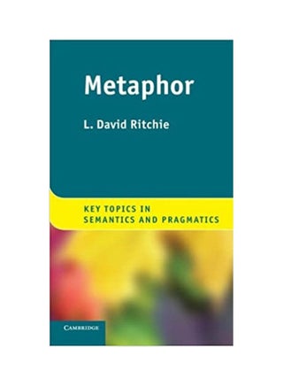 Metaphor (Key Topics In Semantics And Pragmatics) Paperback English by David L. Ritchie - v1635237651/N51570740A_1