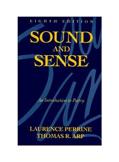 Sound And Sense: An Introduction To Poetry Paperback English by Laurence Perrine And Thomas R. Arp