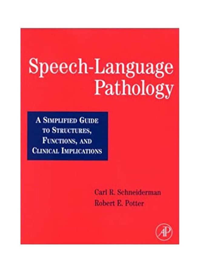 null - Speech-Language Pathology: A Simplified Guide To Structures, Functions, And Clinical Implications Paperback English by Schneiderman - Image 1
