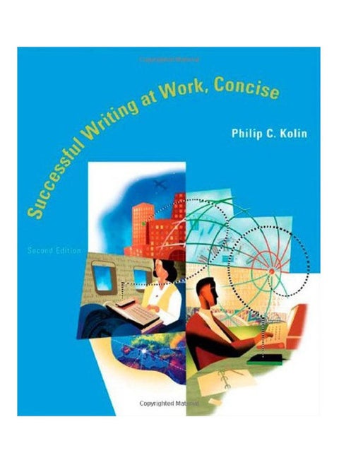 Successful Writing At Work: Concise Paperback English by Philip C. Kolin