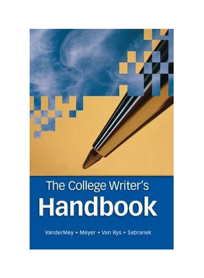 The College Writer’S Handbook Paperback English by Randall Vandermey And Verne Meyer 