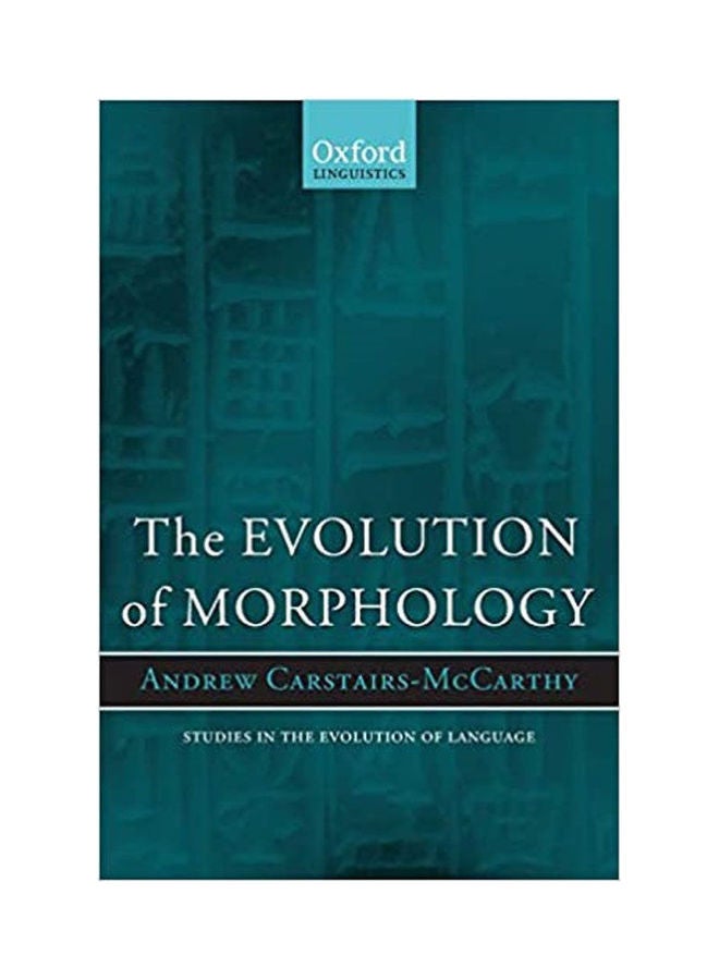 The Evolution Of Morphology Paperback English by Andrew Carstairs-Mccarthy 