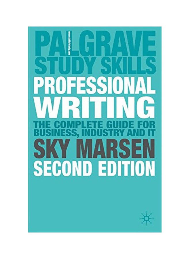 Professional Writing: 2Nd Edition (Palgrave Study Skills) Paperback English by Sky Marsen 