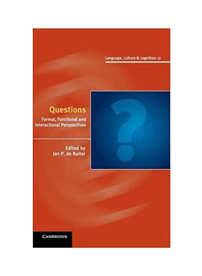 Questions: Formal, Functional And Interactional Perspectives Paperback English by Jan P. De Ruiter