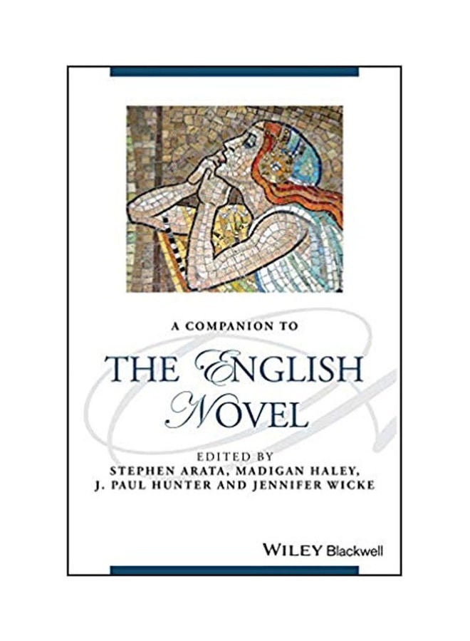 A Companion To The English Novel Paperback English by Stephen Arata And Madigan Haley 