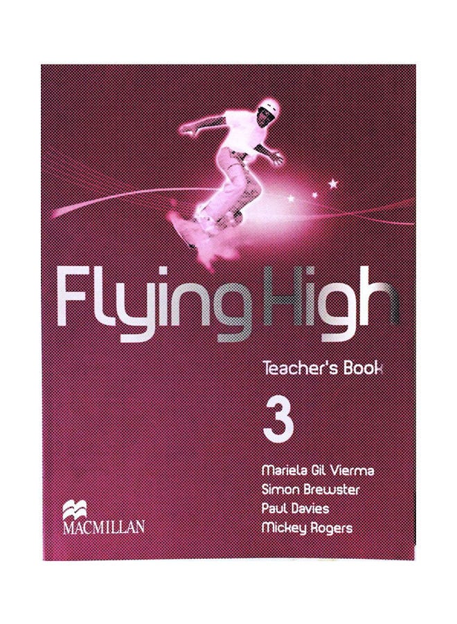 Flying High 3 : Teacher'S Book Paperback English by Palgrave Macmillan 