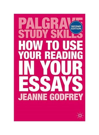 How To Use Your Reading In Your Essays (Palgrave Study Skills) paperback english - v1635237739/N51570729A_1