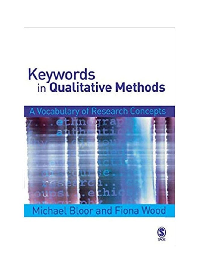 Keywords In Qualitative Methods: A Vocabulary Of Research Concepts paperback english 