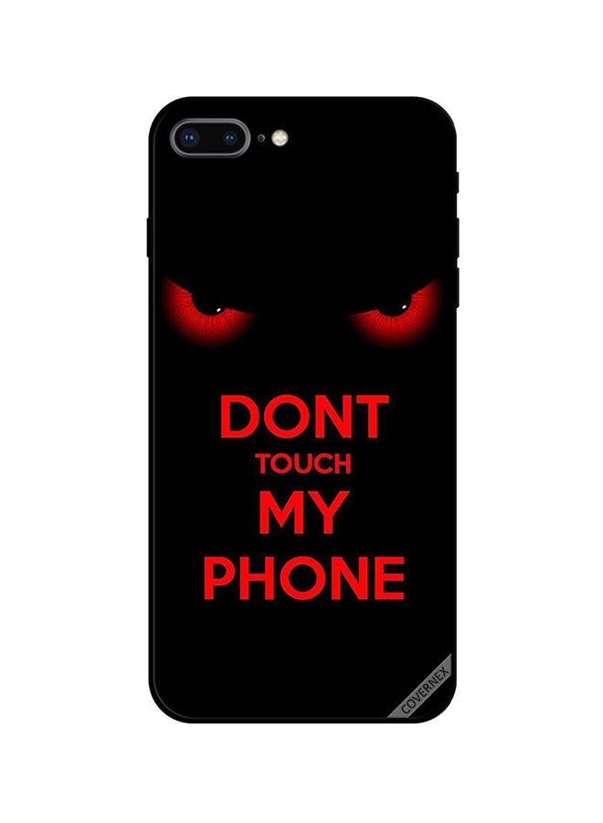 Covernex Apple iPhone 8 Plus Protective Case Cover Printed Featuring Don't Touch My Phone Red Eyes DESIGN_1542 - Image 1