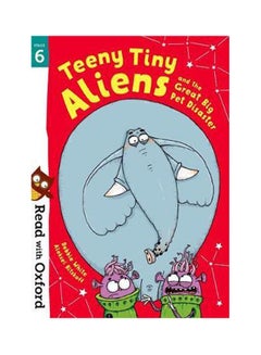 Teeny Tiny Aliens And The Great Big Pet Disaster Stage6 Paperback English by Debbie White - 38544