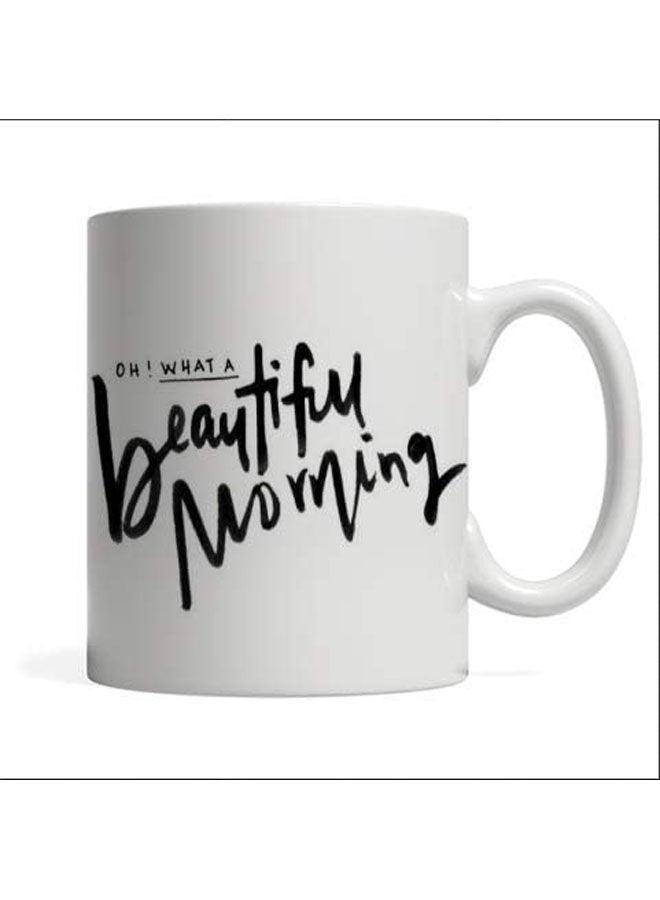 بي اتش قدح مطبوع بعبارة Oh What A Beauty Morning أبيض