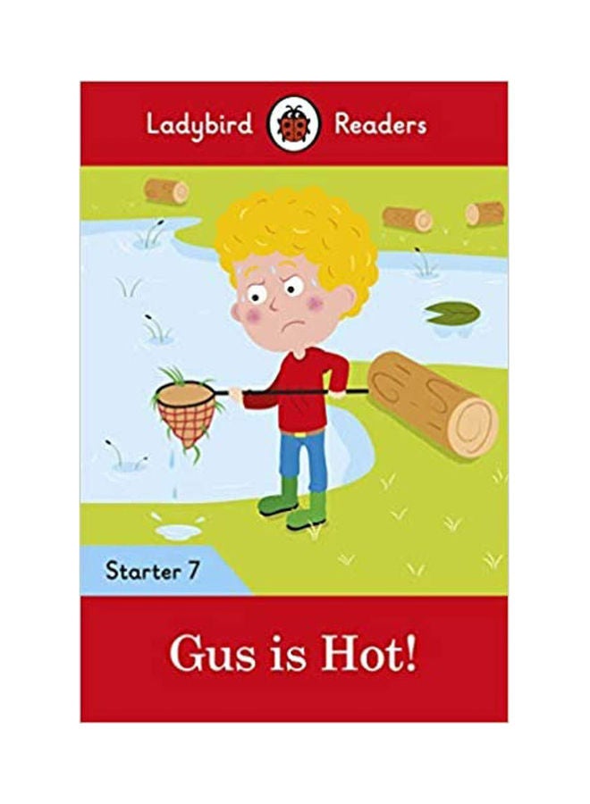Gus is Hot! - Ladybird Readers Starter Level 7 hardcover english - 2020 