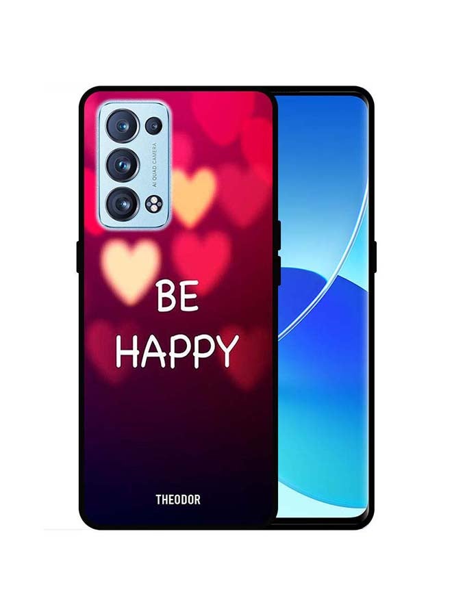 Theodor Protective Case Cover For Oppo Reno 6 Pro 5G Be Happy - Image 1