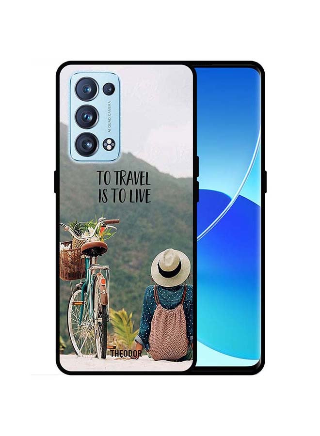 Theodor Protective Case Cover For Oppo Reno 6 Pro 5G To Travel Is To Live - Image 1