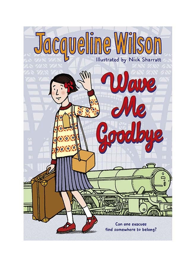 Wave Me Goodbye Paperback English by Jacqueline Wilson - 8-Feb-18