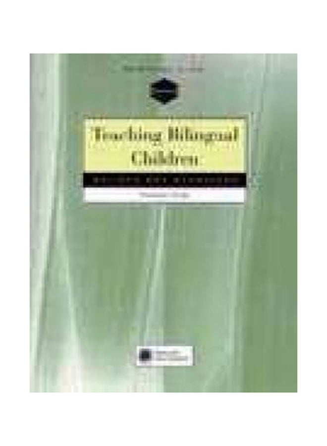 Teaching Bilingual Children: Beliefs and Behaviors Paperback English by Suzanne Irujo - 1/3/2018 
