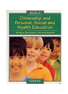 Citizenship and Personal, Social and Health Education: Pupil Book Bk. 4 Paperback English by Pat King - 1/3/2018 - v1637037760/N41949328A_1