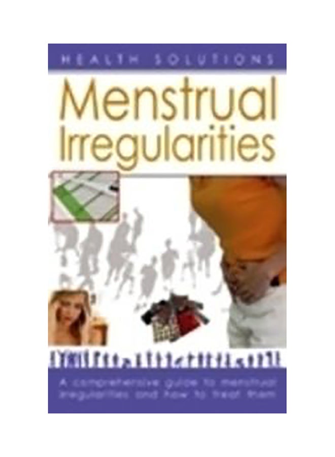 Health Solutions Menstrual Irregularities, 1/E paperback english 