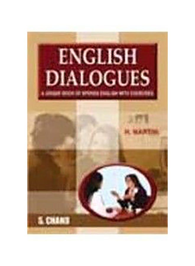 English Dialogues : A Textbook of Spoken English with Dialogues Paperback English by H. Martin - 43103