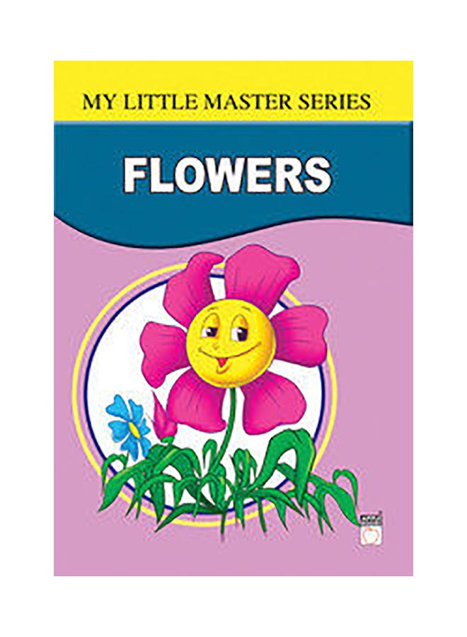 My Little Master Series Flowers paperback english - 1/3/2018 