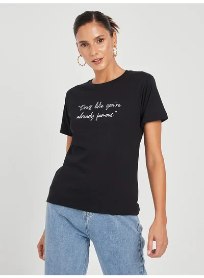 Closet By Styli Like You're Famous Slogan Regular T-Shirt Black/White