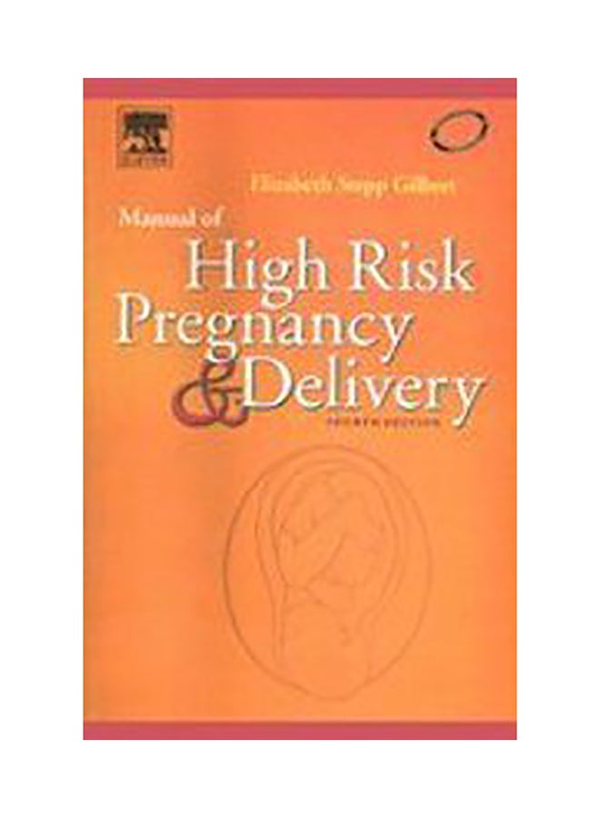Manual Of High Risk Pregnancy And Delivery, 4/E Paperback English by Gilbert