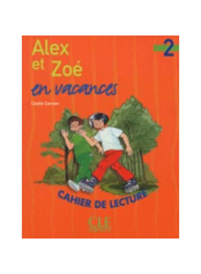 Alex et Zoe et compagnie : Alex et Zoe en vacances Paperback French by Colette Samson - 1/3/2018