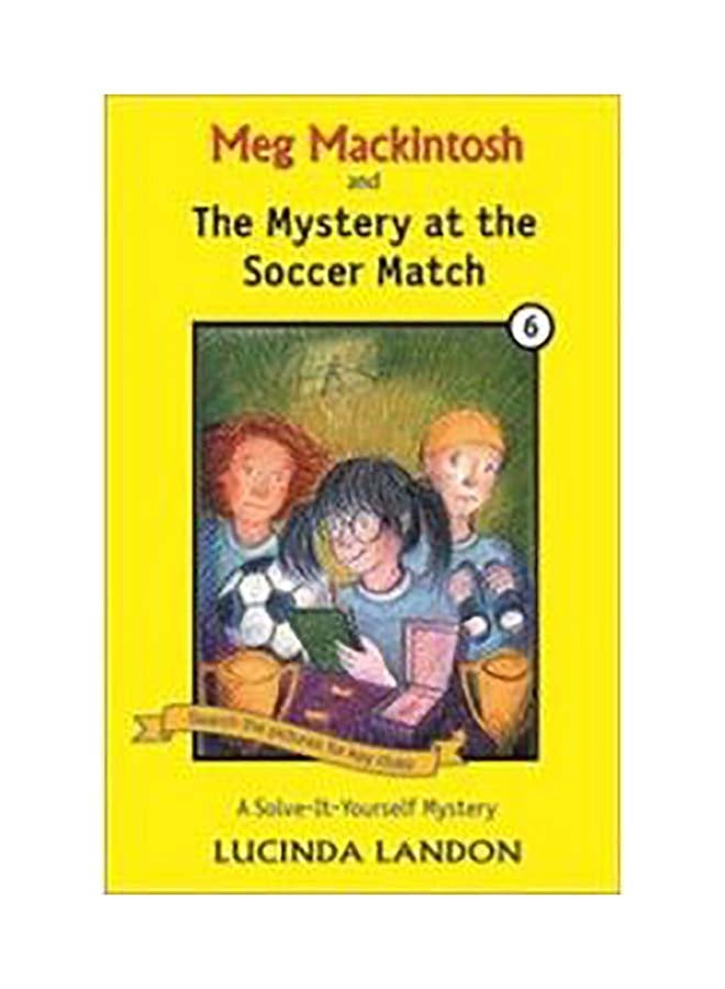 Meg Mackintosh and the Mystery at the Soccer Match Paperback English by L. Landon - 1/3/2018