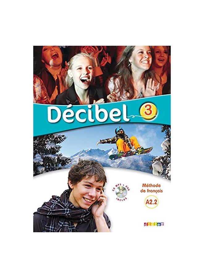 Decibel : Livre de l'eleve A2.2 + CD MP3 + DVD Paperback English - 1/3/2018