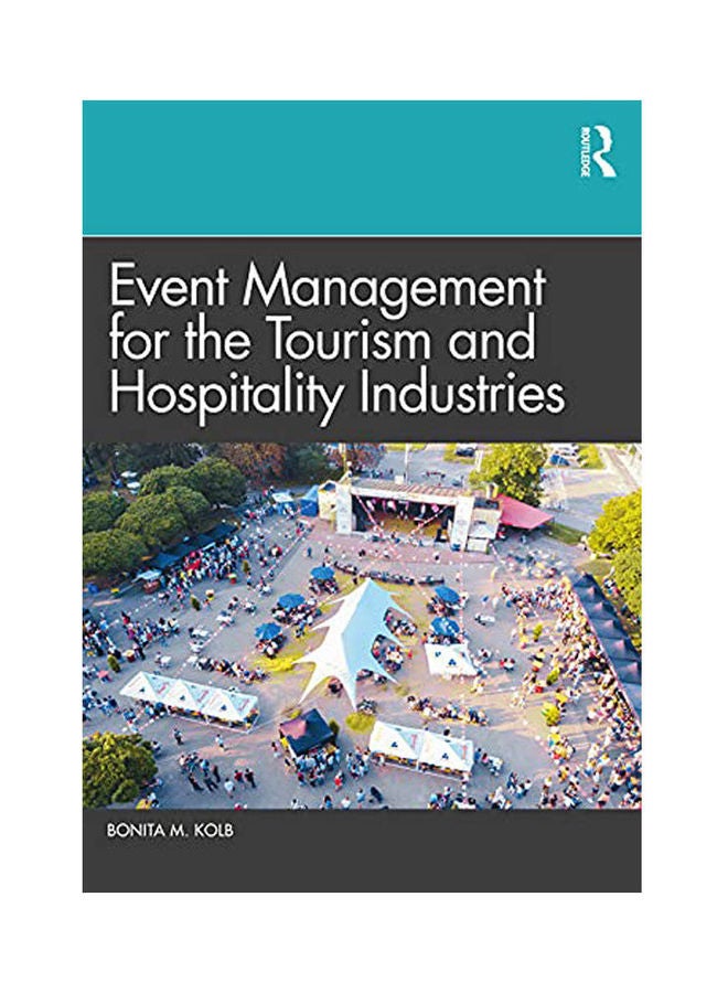 Event Management For The Tourism And Hospitality Industries paperback english - 2021