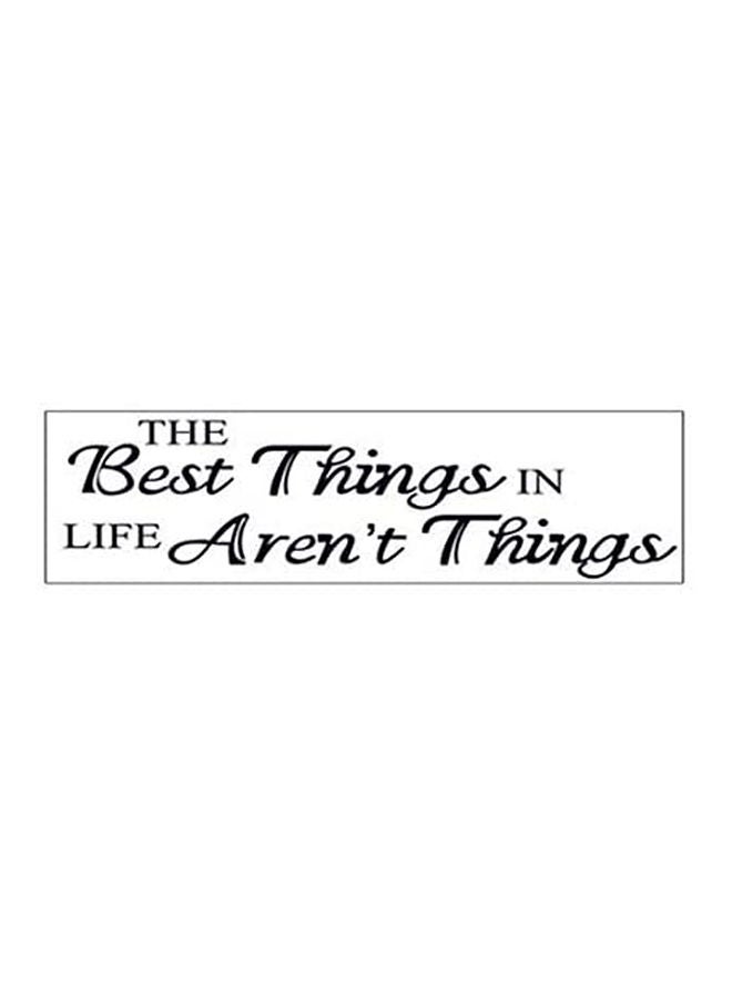 The Best Things In Life Aren'T Things  Wall Vinyl Sticker Decal Quote Art Sayings Decals Nursery Bedroom Inspirational Decor For Office Black 60X90cm