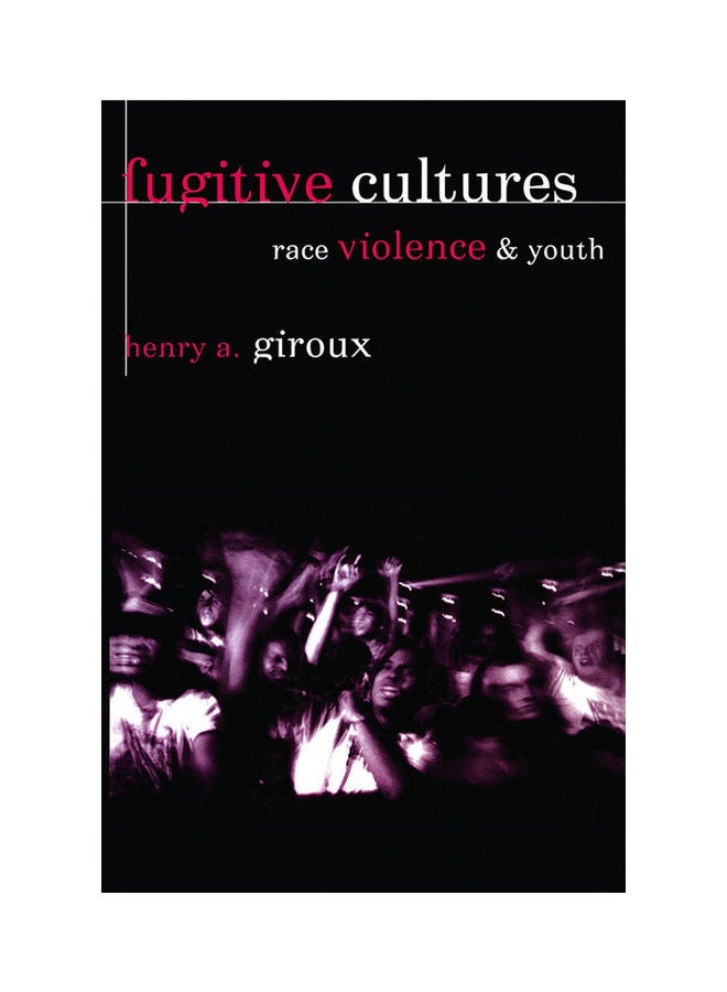 null - Fugitive Cultures Race Violence & Youth Paperback English by Giroux - 1996 - Image 1