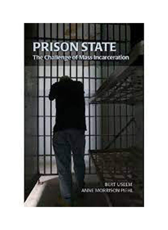 Prison State The Challenge Of Mass Incareration Paperback English by Useem - 2008 