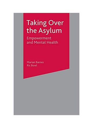 Taking Over The Asylum: Empowerment & Mental Health . Paperback English by Barnes - 2001 - v1637419256/N51932610A_1