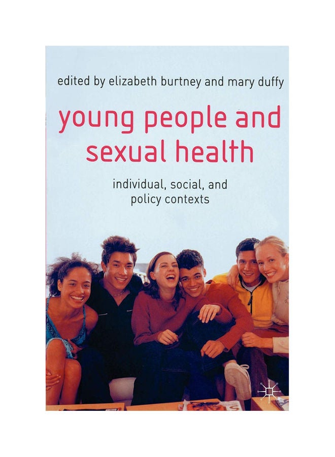 Young People And Sexual Health: Individual,Social And Policy Contexts. paperback english - 2004 