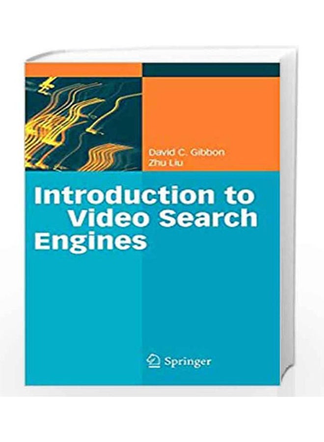 Introduction To Video Search Engines Paperback English by Gibbon.Liu - 2008 