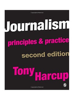 Journalism: Principles & Practice Paperback English by Harcup - 2009 
