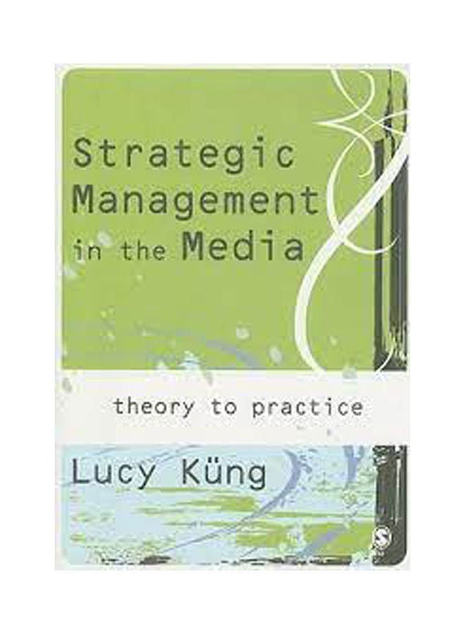null - Strategic Management In The Media:Theory To Practice Paperback English by Kung - 2008 - Image 1