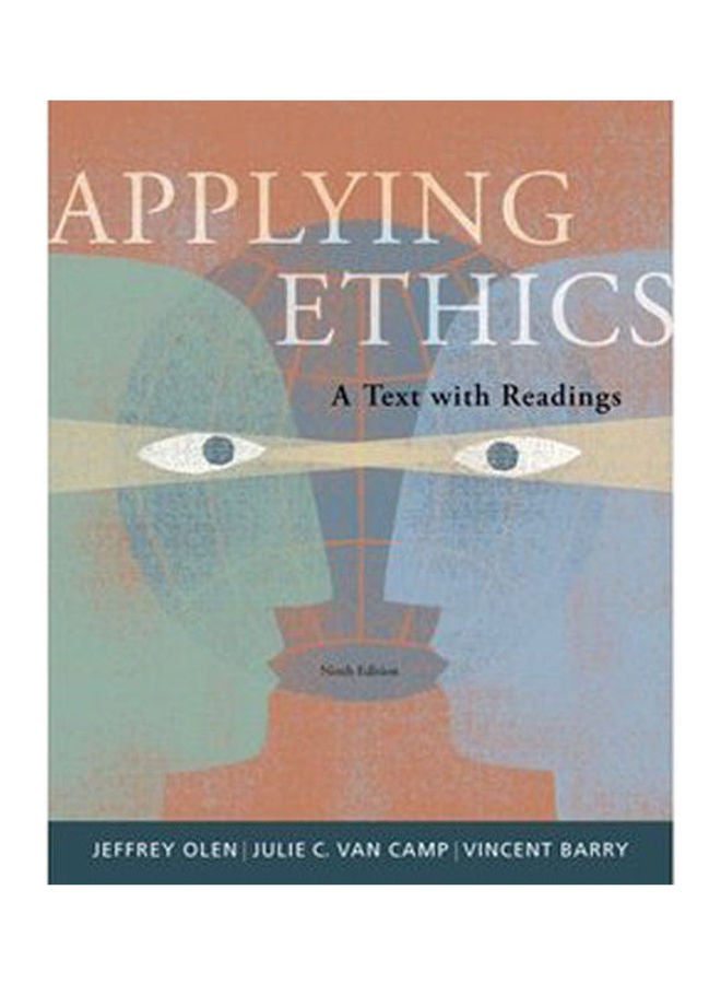 Applying Ethics:A Texe With Readings Paperback English by Olen, Vancamp, Barry - 2008 