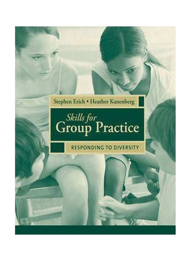 Skills For Group Practice: Responding To Diversity Paperback English by Stephen Erich - 2010 