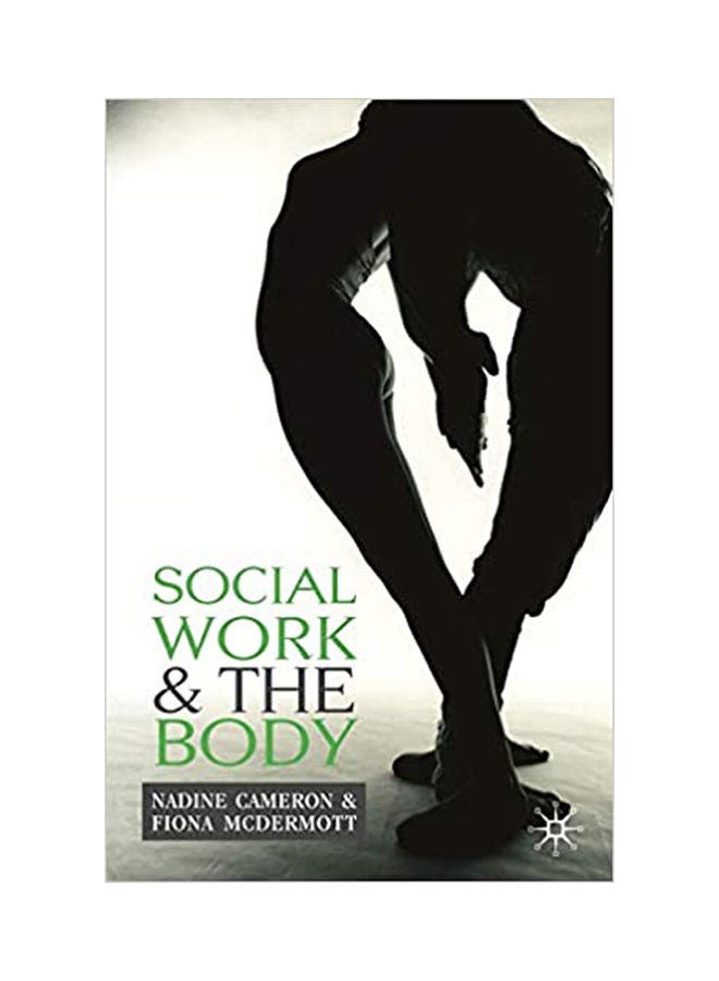 Social Work And The Body Paperback English by Cameron and Fiona McDermott - 2007